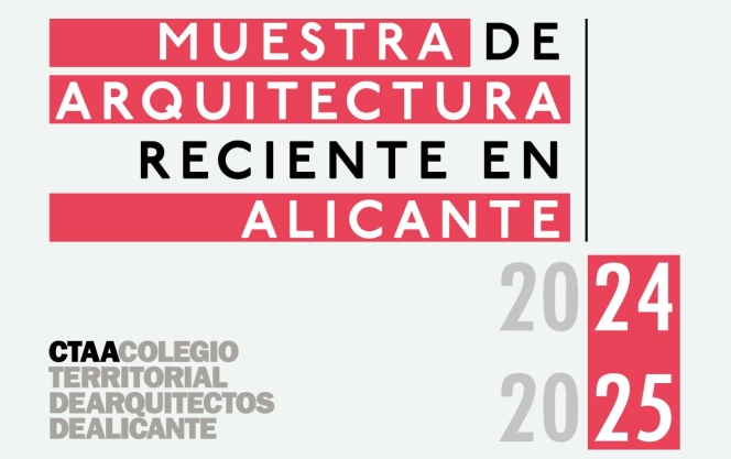 Convocatoria de la Muestra de Arquitectura Reciente en Alicante 2024-2025.